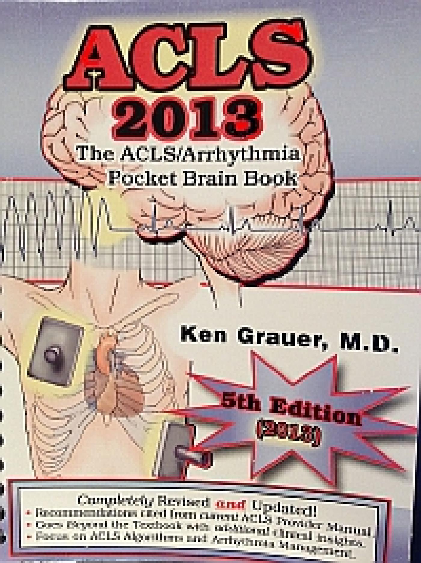 Book Review ACLS 2013, The ACLS/Arrhythmia Pocket Brain Book, by Dr